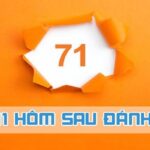 de ve 71 hom sau danh con gi anh dai dien